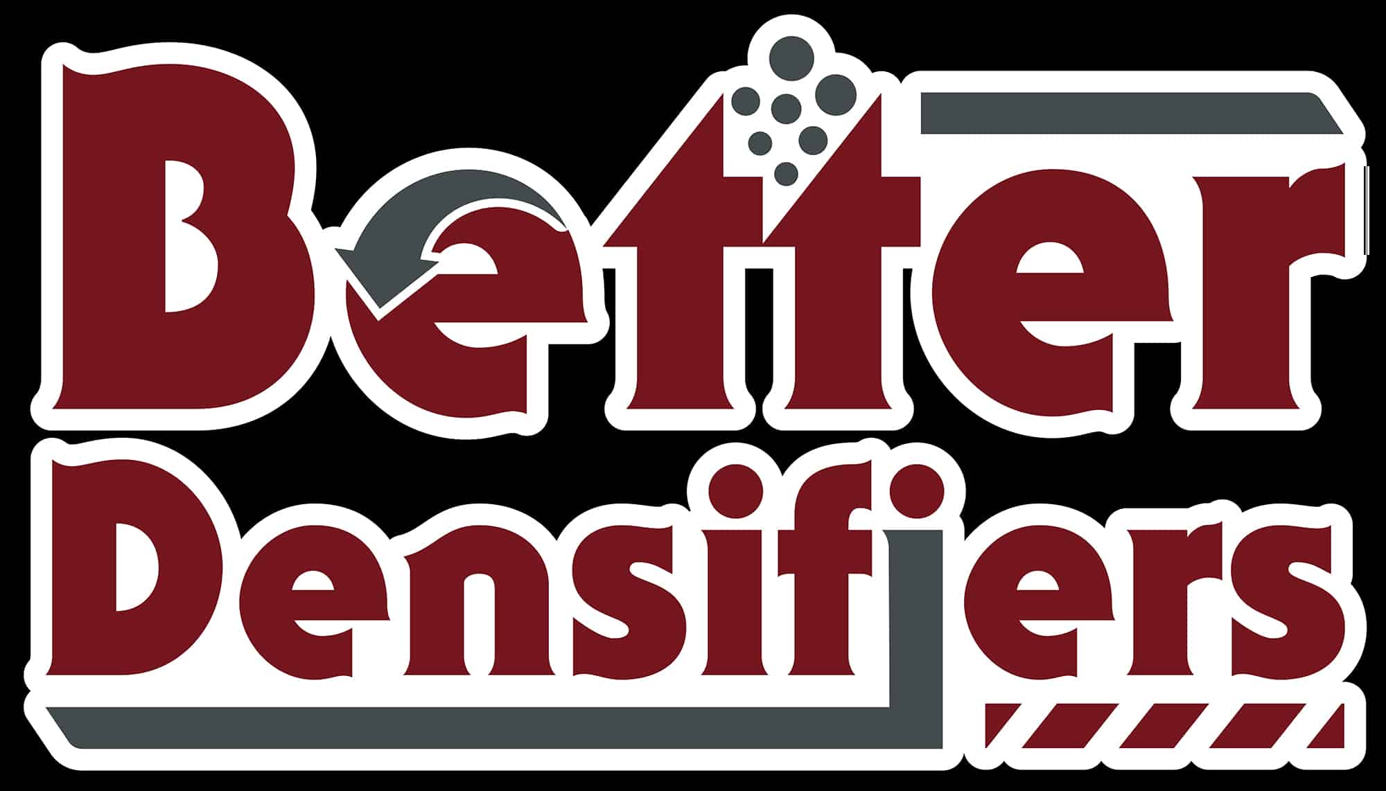 The image features the logo "Better Densifiers" in bold, burgundy text. The word "Better" has a gray arrow forming part of the "e," with circular dots above the "r." The bottom part incorporates a red and gray striped underline, demonstrating expert graphic design akin to Millworks Web Design & Graphics.