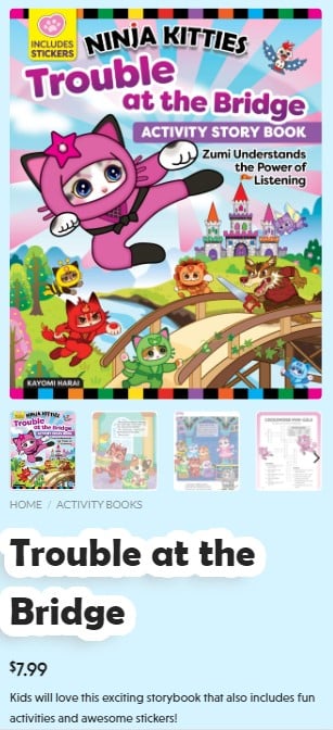 Book cover for "Ninja Kitties: Trouble at the Bridge." It features an illustrated pink cat in a ninja outfit, with a castle and other animals in the background. Additional text: "Includes Stickers," "$7.99." The book teaches children about listening skills, showcasing Millworks Web Design & Graphics' vibrant illustrations.