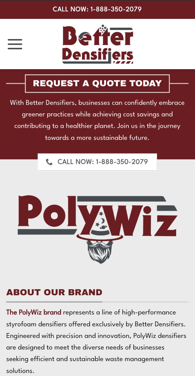 A mobile website screen for "Better Densifiers" showcases a sleek web design with a prominent "Request a Quote Today" button. Below, details about the PolyWiz brand's eco-friendly styrofoam solutions are presented. Contact number is 1-888-350-2079, and the Better Densifiers logo is elegantly positioned at the top.