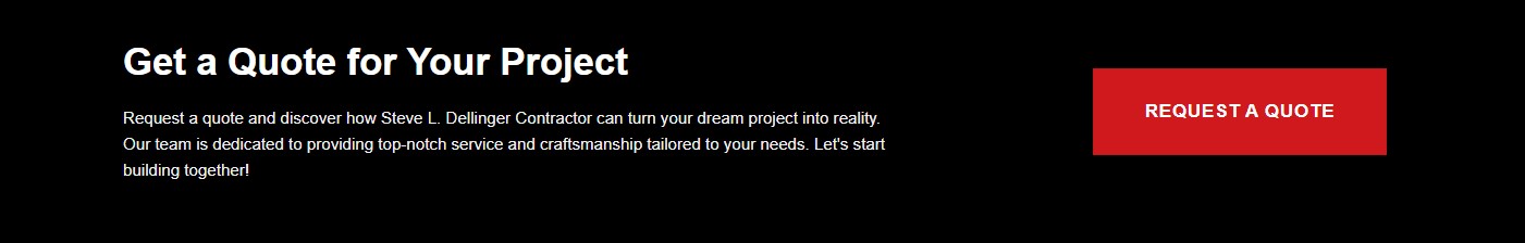 A black background image with white text on the left reading "Get a Quote for Your Project" and a small red button on the right that says "REQUEST A QUOTE." Below the title, there is additional text encouraging contractors to request a quote from Steve L. Dellinger and start building their project.