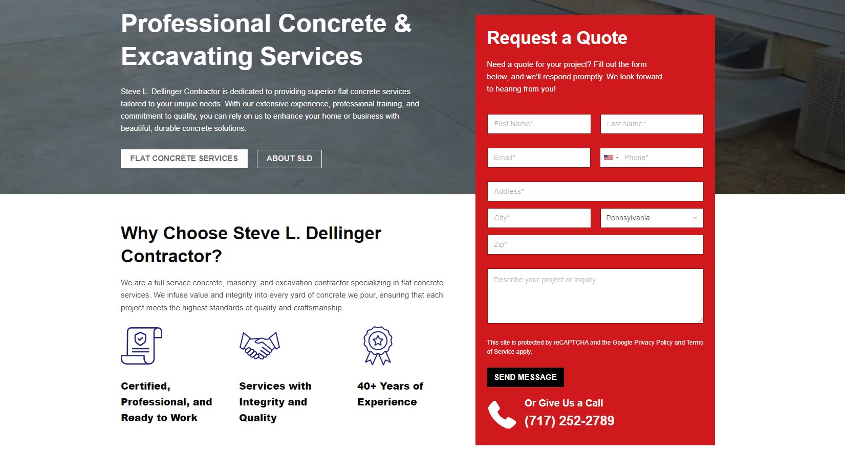 Screenshot of a newly refreshed website for Steve L. Dellinger Contractor. The top left section promotes concrete and excavating services with a "Request a Quote" form on the right. The middle section highlights the company's qualifications, including 40+ years of experience and certified professionals. Contact details are at the bottom right.