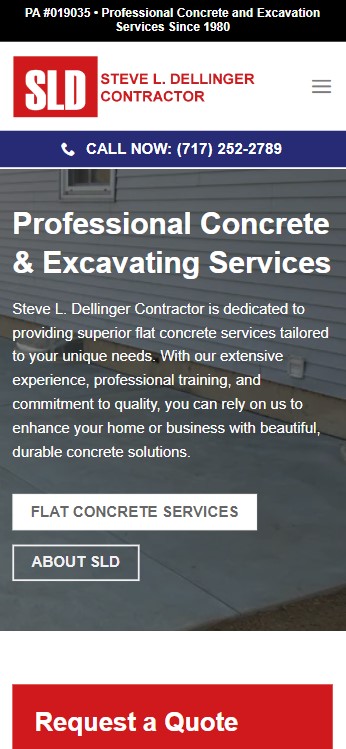 A mobile webpage for "Steve L. Dellinger Contractor - Professional Concrete and Excavation Services." It features the company's logo, contact number, service details, and buttons for "Flat Concrete Services," "About SLD," and "Request a Quote" in red at the bottom. Enjoy our recent Website Refresh!