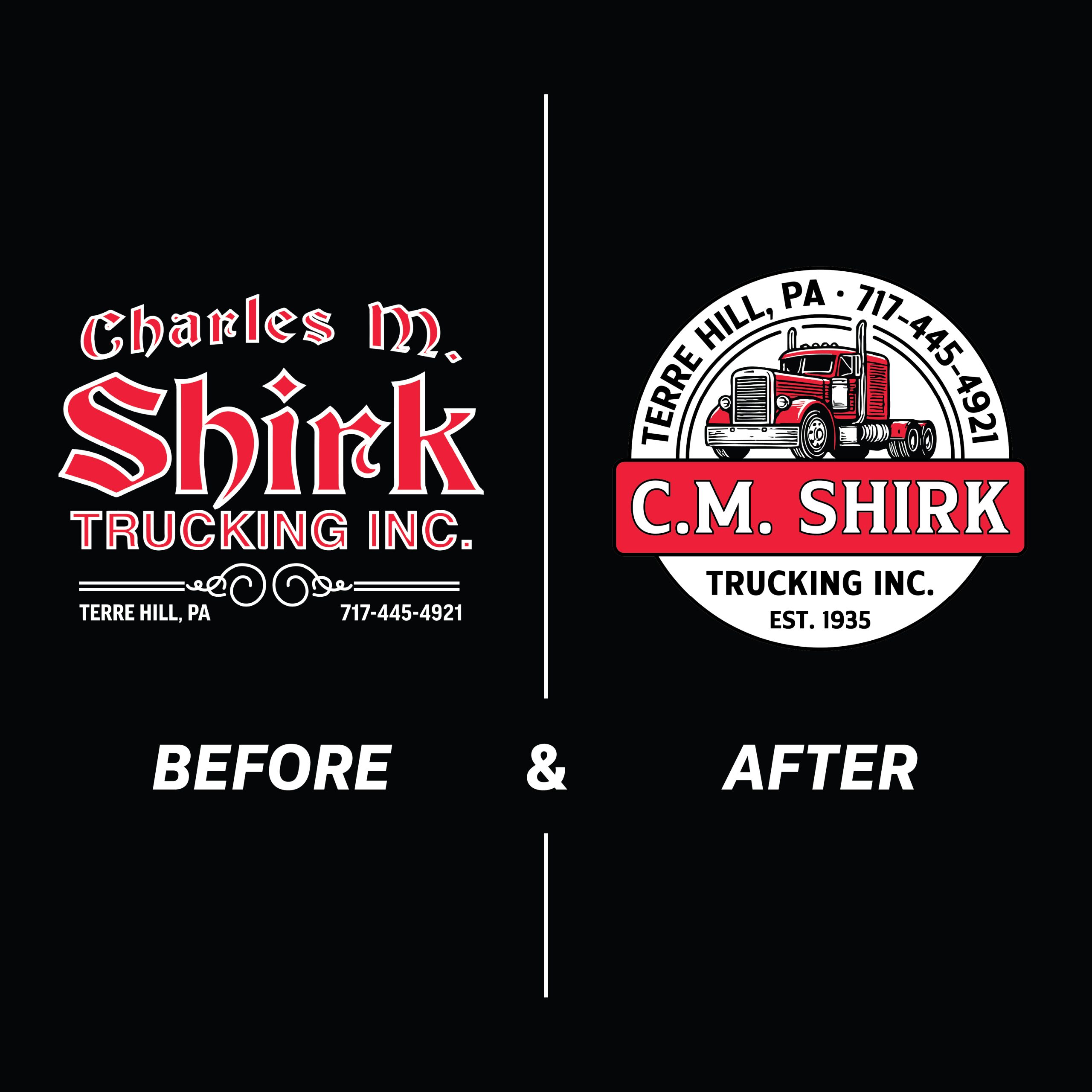 Side-by-side comparison of the old "Charles M. Shirk Trucking Inc." logo and the new circular "C.M. Shirk Trucking Inc." logo with a red truck illustration, both highlighting shirk trucking’s Terre Hill, PA location and phone number.